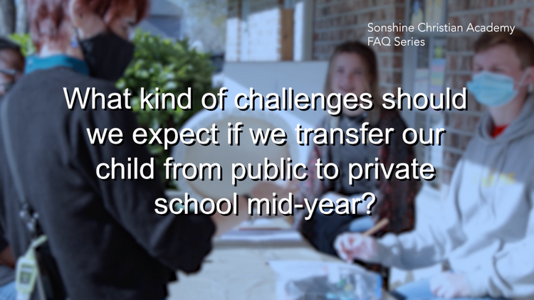 What Kind of Challenges Should We Expect If We Transfer Our Child From Public To Private School Mid-Year?